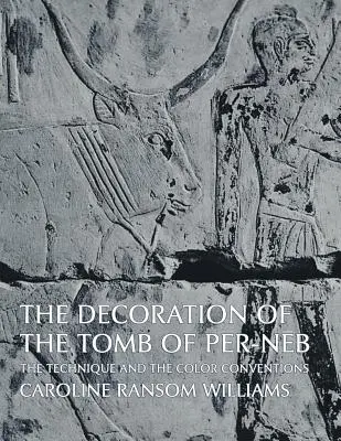 Výzdoba hrobky Per-NEB - The Decoration of the Tomb of Per-NEB