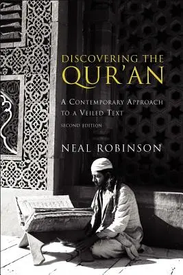 Objavovanie Koránu: Súčasný prístup k zahalenému textu - Discovering the Qur'an: A Contemporary Approach to a Veiled Text
