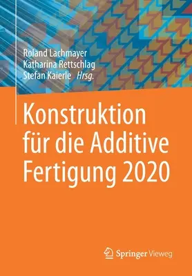 Konštruktion Fr Die Additive Fertigung 2020 - Konstruktion Fr Die Additive Fertigung 2020