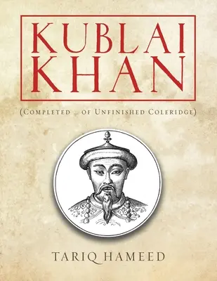 Kublajchán: (Dokončenie ... nedokončeného Coleridgea) - Kublai Khan: (Completed ... of Unfinished Coleridge)