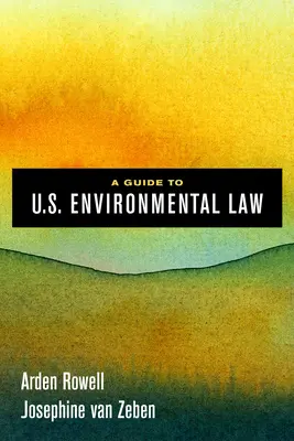 Sprievodca environmentálnym právom USA - A Guide to U.S. Environmental Law