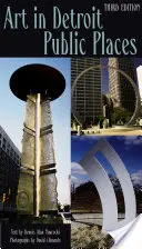 Umenie na verejných miestach v Detroite - Art in Detroit Public Places