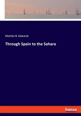 Cez Španielsko na Saharu - Through Spain to the Sahara