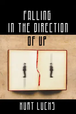 Pád smerom nahor - Falling in the Direction of Up