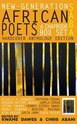 Saba: New-Generation African Poets, a Chapbook Box Set (Saba: nová generácia afrických básnikov, súbor kníh): Vydanie antológie v tvrdej väzbe - Saba: New-Generation African Poets, a Chapbook Box Set: Hardcover Anthology Edition
