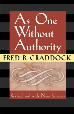 Ako človek bez autority - As One Without Authority
