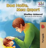 Dobrú noc, moja láska! (brazílska portugalská detská kniha): Portugalská kniha pre deti - Goodnight, My Love! (Brazilian Portuguese Children's Book): Portuguese book for kids