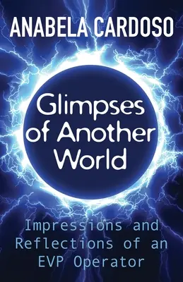 Záblesky iného sveta: Dojmy a úvahy operátora EVP - Glimpses of Another World: Impressions and Reflections of an EVP Operator