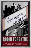 Záhada duchovnej vraždy: Záhada Algernona Verekera - The Spirit Murder Mystery: An Algernon Vereker Mystery