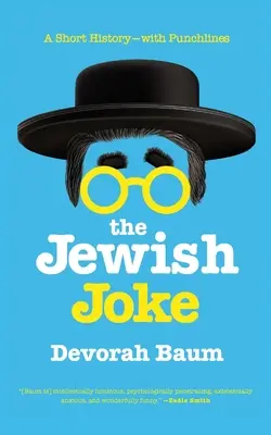 Židovský vtip: Židovský židovský príbeh: Krátka história - s vtipnými hláškami - The Jewish Joke: A Short History-with Punchlines