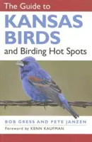 Sprievodca po vtákoch a vtáčích miestach v Kansase - The Guide to Kansas Birds and Birding Hot Spots