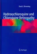 Hydroxychlorochín a chlorochínová retinopatia - Hydroxychloroquine and Chloroquine Retinopathy