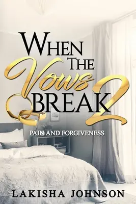 Keď sa sľuby porušia 2 - When the Vows Break 2