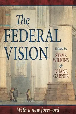Federálna vízia - The Federal Vision