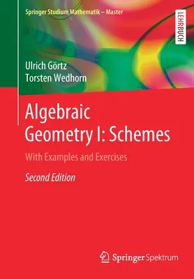Algebraická geometria I: Schémy: S príkladmi a cvičeniami - Algebraic Geometry I: Schemes: With Examples and Exercises