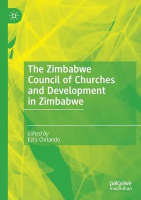 Zimbabwianska rada cirkví a rozvoj v Zimbabwe - The Zimbabwe Council of Churches and Development in Zimbabwe