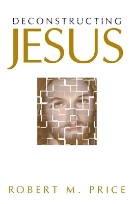 Dekonštrukcia Ježiša - Deconstructing Jesus