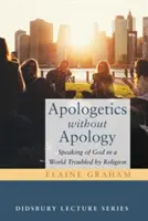 Apologetika bez apológie - Apologetics without Apology