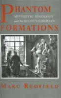 Prízračné útvary: Estetická ideológia a Bildungsroman - Phantom Formations: Aesthetic Ideology and the Bildungsroman