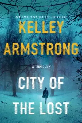 Mesto stratených: A Rockton Novel - City of the Lost: A Rockton Novel
