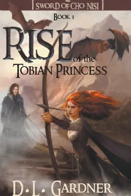Vzostup Tobijskej princeznej - Rise of the Tobian Princess