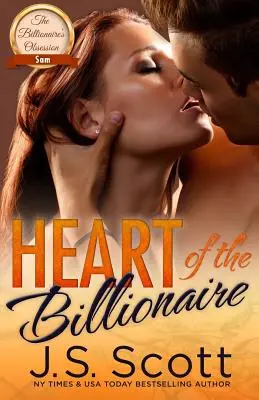 Miliardárske srdce: : (Miliardárska posadnutosť Sam) - Heart Of The Billionaire: : (The Billionaire's Obsession Sam)