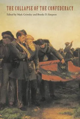 Kolaps Konfederácie - The Collapse of the Confederacy
