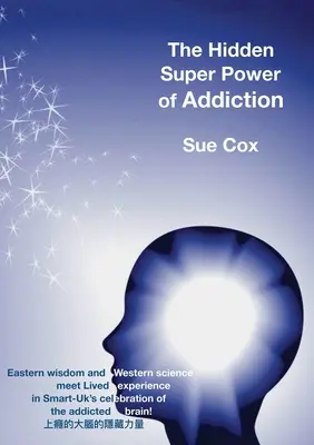 Skrytá supersila závislosti - The Hidden Super Power of Addiction