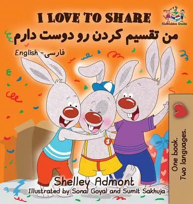 Milujem sa deliť Milujem sa deliť (perzsko - perzská kniha pre deti): Anglicko-farsíjská dvojjazyčná kniha pre deti - I Love to Share I Love to Share (Farsi - Persian book for kids): English Farsi Bilingual Children's Books