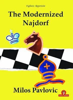 Modernizovaný Najdorf - The Modernized Najdorf
