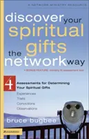 Objavte svoje duchovné dary spôsobom Network: 4 hodnotenia na určenie vašich duchovných darov - Discover Your Spiritual Gifts the Network Way: 4 Assessments for Determining Your Spiritual Gifts