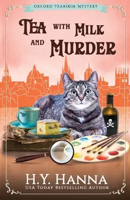 Čaj s mliekom a vraždou: Záhady oxfordskej čajovne - kniha 2 - Tea With Milk and Murder: The Oxford Tearoom Mysteries - Book 2