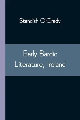Raná bardská literatúra, Írsko - Early Bardic Literature, Ireland