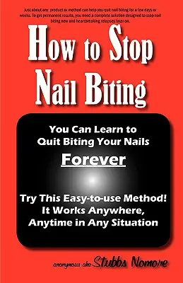 Ako prestať hrýzť nechty - How to Stop Nail Biting