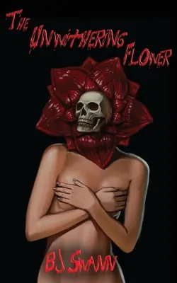 Nehynúci kvet - The Unwithering Flower