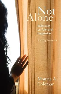 Not Alone: Úvahy o viere a depresii - Not Alone: Reflections on Faith and Depression
