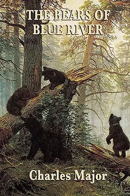 Medvede z Modrej rieky - The Bears of Blue River