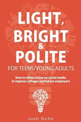 Ľahký, bystrý a zdvorilý 3: Dospievajúci/mladí dospelí (Orange) - Light, Bright and Polite 3: Teens/Young Adults (Orange)