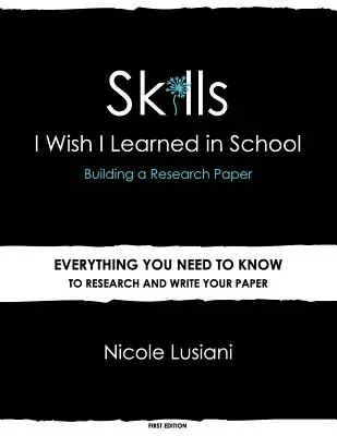 Zručnosti, ktoré by som sa chcel naučiť v škole: Tvorba výskumnej práce - Skills I Wish I Learned in School: Building a Research Paper