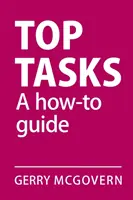 Najdôležitejšie úlohy: Ako na to? - Top Tasks: A How-to Guide