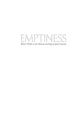 Prázdnota: Robert Wolfe o konečnom učení o ádžata/sunjata - Emptiness: Robert Wolfe on the ultimate teaching of ajata/sunyata