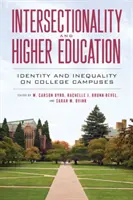 Intersekcionalita a vysokoškolské vzdelávanie: Identita a nerovnosť na univerzitách - Intersectionality and Higher Education: Identity and Inequality on College Campuses