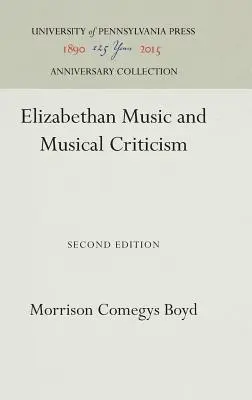Alžbetínska hudba a hudobná kritika - Elizabethan Music and Musical Criticism