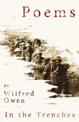 Básne Wilfreda Owena - V zákopoch - Poems by Wilfred Owen - In the Trenches