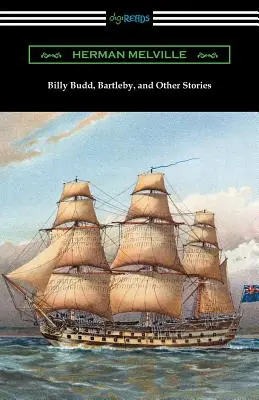 Billy Budd, Bartleby a iné príbehy - Billy Budd, Bartleby, and Other Stories