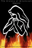 Dejiny čarodejníctva a démonológie - The History of Witchcraft and Demonology
