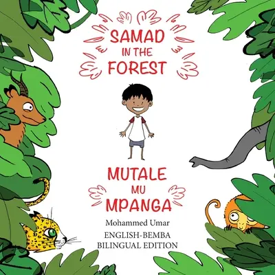 Samad v lese: Anglicko-bembské dvojjazyčné vydanie - Samad in the Forest: English-Bemba Bilingual Edition