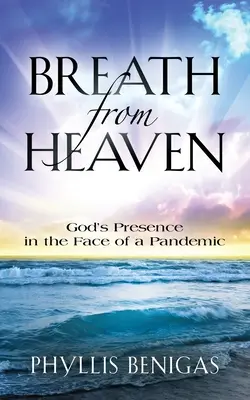 Dych z neba: Božia prítomnosť tvárou v tvár pandémii - Breath from Heaven: God's Presence in the Face of a Pandemic
