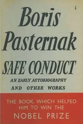 Bezpečné správanie: Autobiografia a iné spisy - Safe Conduct: An Autobiography and Other Writings