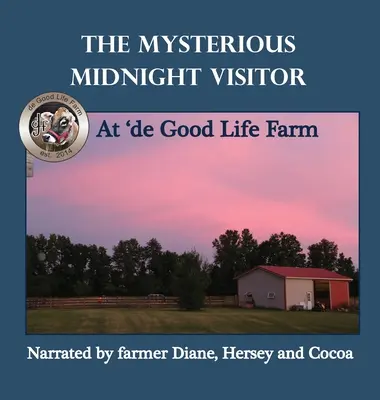 Záhadný polnočný návštevník na farme de Good Life - The Mysterious Midnight Visitor at 'de Good Life Farm